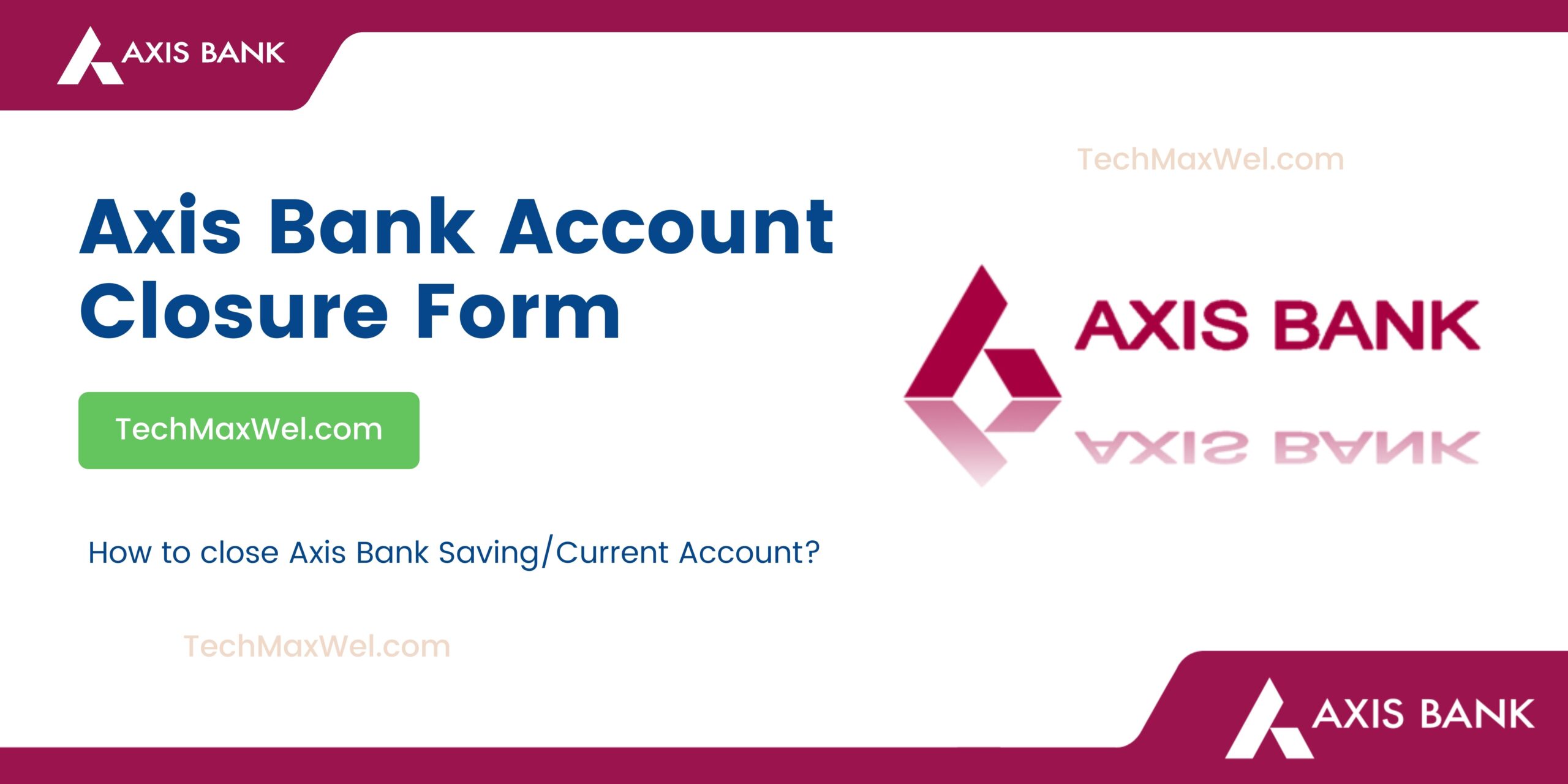 Axis Bank Account Closure Form Pdf Download Techmaxwel 9661